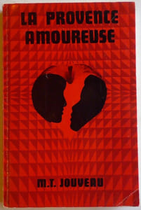 LA PROVENCE AMOUREUSE. Préface de Bruno Durand.