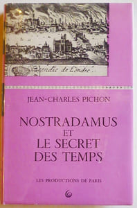 NOSTRADAMUS ET LE SECRET DES TEMPS.