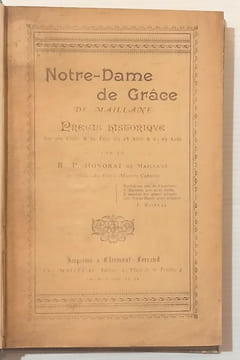 NOTRE-DAME DE GRÂCE DE MAILLANE. Précis historique sur son culte & sa fête du 28 août & du 29 août.. HONORAT (R. P.).