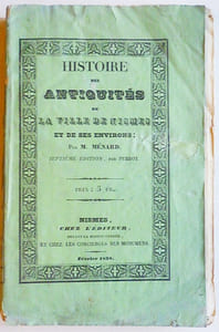 HISTOIRE DES ANTIQUITES DE LA VILLE DE NISMES ET DE SES ENVIRONS.