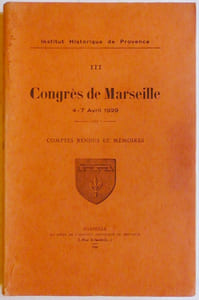 Congrès de Marseille 4 - 7 avril 1929. Comptes rendus et mémoires.