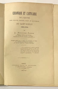 Chronique et cartulaire de l'œuvre des église, maison, pont et hôpitaux du Saint-Esprit (1265-1791).