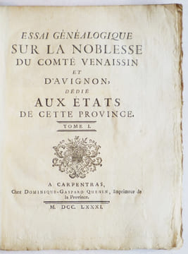 Essai généalogique sur la noblesse du Comté Venaissin et d'Avignon, dédié aux états de cette province.. MISTARLET ] Abbé Mathieu)