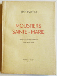 Moustiers Sainte-Marie. Préface de Joseph d'Arbaud.