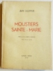 Moustiers Sainte-Marie. Préface de Joseph d'Arbaud.. SCOFFIER (Jean).