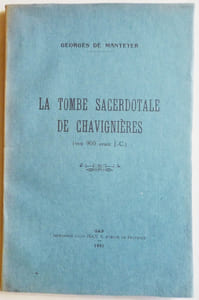 La tombe sacerdotale de Chavignières (vers 900 avant J. C.).