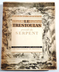 Le Trestoulas précédé du Serpent .
