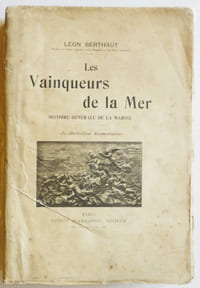 LES VAINQUEURS DE LA MER. Histoire générale de la marine.