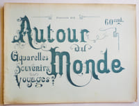 AUTOUR DU MONDE. Aquarelles, souvenirs, voyages. Fascicule XIX.AUTRICHE-HONGRIE. Sites, paysages & types.