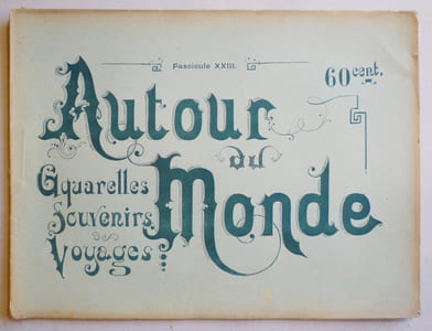 AUTOUR DU MONDE. Aquarelles, souvenirs, voyages. Fascicule XXIII. ESPAGNE, paysages & monuments.