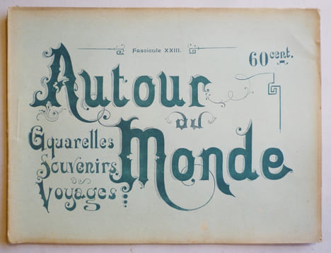 AUTOUR DU MONDE. Aquarelles, souvenirs, voyages. Fascicule XXIII. ESPAGNE, paysages & monuments.. ESPAGNE) photographies