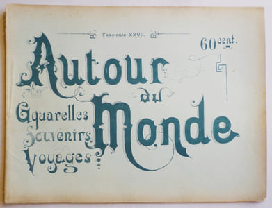 AUTOUR DU MONDE. Aquarelles, souvenirs, voyages. Fascicule XXVII. EGYPTE. Types et mœurs.
