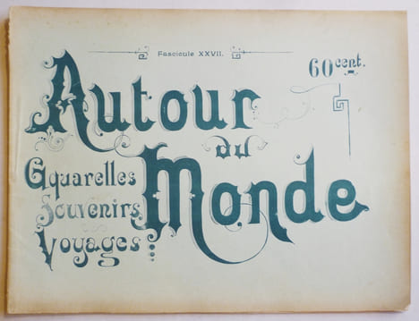 AUTOUR DU MONDE. Aquarelles, souvenirs, voyages. Fascicule XXVII. EGYPTE. Types et mœurs.. EGYPTE)