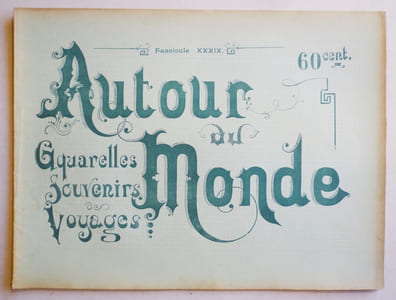 AUTOUR DU MONDE. Aquarelles, souvenirs, voyages. Fascicule XXXIX. GEORGIE. Sites & paysages.
