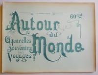 AUTOUR DU MONDE. Aquarelles, souvenirs, voyages. Fascicule XLIV. ALGERIE (province d'Oran). Sites,types, mœurs & coutumes.