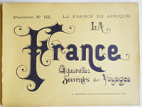 LA FRANCE. Aquarelles, souvenirs, voyages. Fascicule III. LA France en Afrique (Algérie)