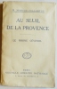 AU SEUIL DE LA PROVENCE. Le Rhône cévenol.. MORTON FULLERTON (W.).