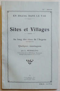 En zigzag dans le Var. Sites et villages. Au long des rives de l'Argens. Quelques montagnes.