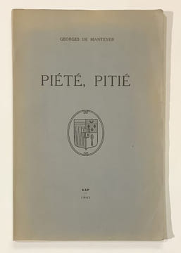 Piété, pitié.. MANTEYER (G. de).