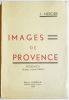 Images de Provence. Poèmes. Préface d'Emile Ripert.. MERCIER (J.).