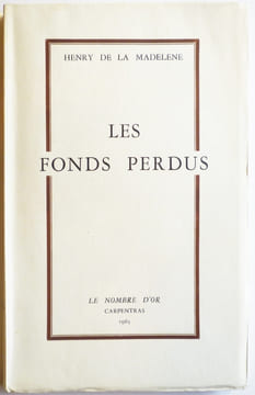 Les fonds perdus.. LA MADELENE (Henry de).