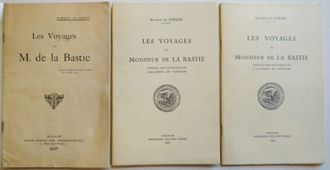 LES VOYAGES DE M. DE LA BASTIE. Extrait des Mémoires de l'Académie de Vaucluse.. FORBIN (Marquis de).