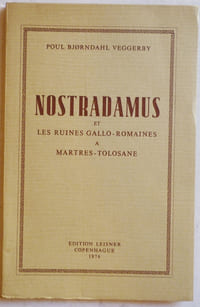 NOSTRADAMUS et les ruines gallo-romaines à Martres-Tolosane.