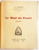 Le Mont du Pastel (essais). Préface de Léon Teissier.. TEISSIER (Joseph)