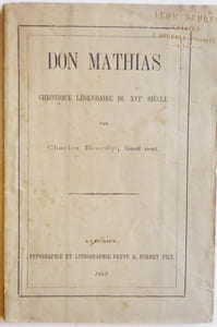 Don Mathias. Chronique légendaire du XVIe siècle.