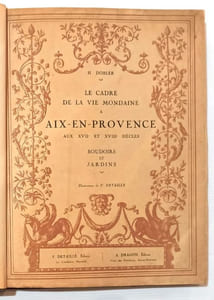Le cadre de la vie mondaine à Aix-en-Provence aux XVIIè et XVIIIè siècles. Les boudoirs et jardins.
