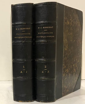 Dictionnaire provençal-français, ou dictionnaire de la langue d'Oc, ancienne et moderne, suivi d'un vocabulaire français-provençal.. HONNORAT (S.-J.).