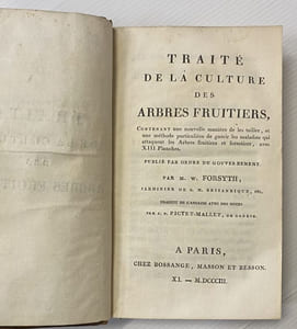 TRAITE DE LA CULTURE DES ARBRES FRUTIERS, contenant une nouvelle manière de les tailler, et une méthode particulière de guérir les maladies qui attaquent les arbres fruitiers et forestiers. Traduit de l'anglais avec des notes par J. P. Pictet-Mallet.
