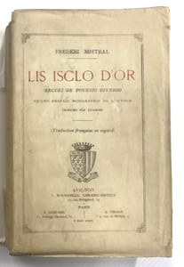 Lis Isclo d'or, recueil  de pouesio diverso em'uno prefaci biougrafico de l'autour escricho, pèr éu-meme. (Traduction française en regard).