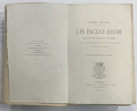 Lis Isclo d'or, recueil de pouesio diverso em'uno prefaci biougrafico de l'autour escricho, pèr éu-meme. (Traduction française en regard).. MISTRAL ...
