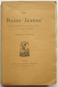 La Reine Jeanne. Tragédie provençale en cinq actes et en vers avec la traduction française.