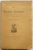 La Reine Jeanne. Tragédie provençale en cinq actes et en vers avec la traduction française.. MISTRAL (Frédéric).