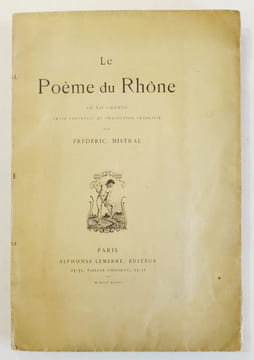 Le poème du Rhône en XII chants. Texte provençal et traduction française.. MISTRAL (Frédéric).