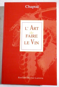 L'art de faire le vin.. CHAPTAL (Comte).