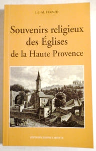 Souvenirs religieux des Eglises de la Haute Provence.