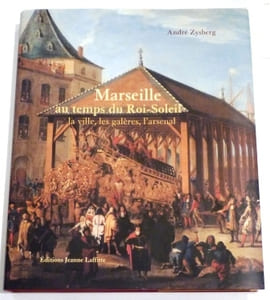 Marseille au temps du Roi-Soleil