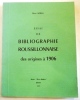 Essai de bibliographie roussillonnaise des origines à 1906.. NOELL (René).