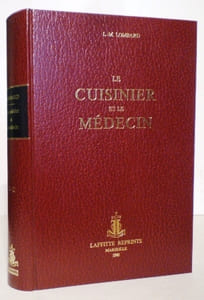 Le cuisinier et le médecin… ou l'art de conserver ou de rétablir sa santé par une alimentation convenable…