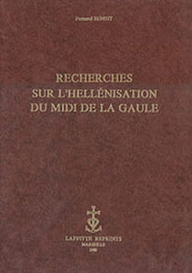 Recherches sur l'hellénisation du Midi de la Gaule.