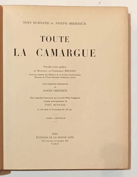 Toute la Camargue.. BURNAND ET OBERTHUR, JOSEPH (Tony).