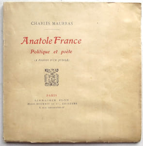 Anatole France, politique et poète. (A propos d'un jubilé).