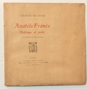 Anatole France, politique et poète. (A propos d'un jubilé).