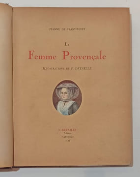 La femme provençale.. FLANDREYSY (Jeanne)