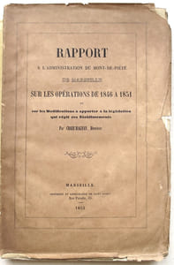 Rapport à l'administration du Mont-de-Piété de Marseille sur les opérations de 1846 à 1851 et sur les modifications à apporter à la législation qui régit ces établissements.