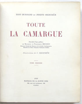 Toute la Camargue.. BURNAND ET OBERTHUR, (Tony et Joseph).