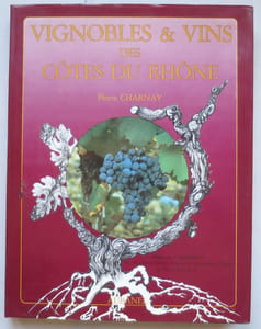 Vignobles & vins des côtes du Rhône.